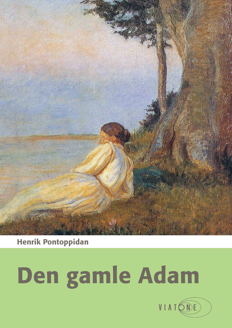 Henrik Pontoppidan: Den gamle Adam