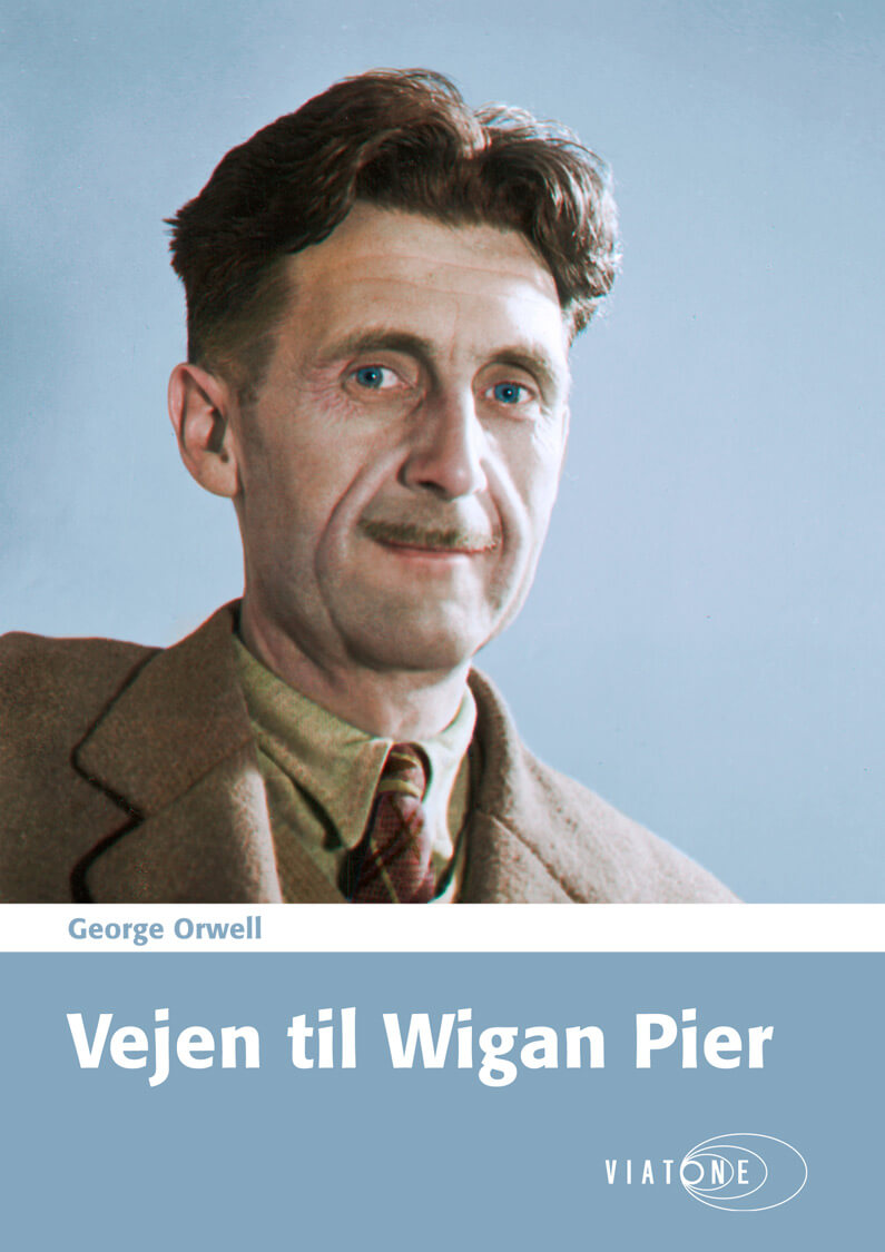 Forside: Vejen til Wigan Pier af George Orwell